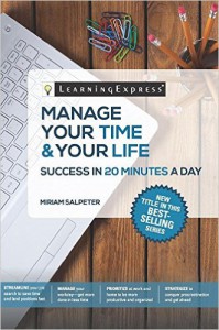 Manage Your Time & Your Life: Success in 20 Minutes a Day